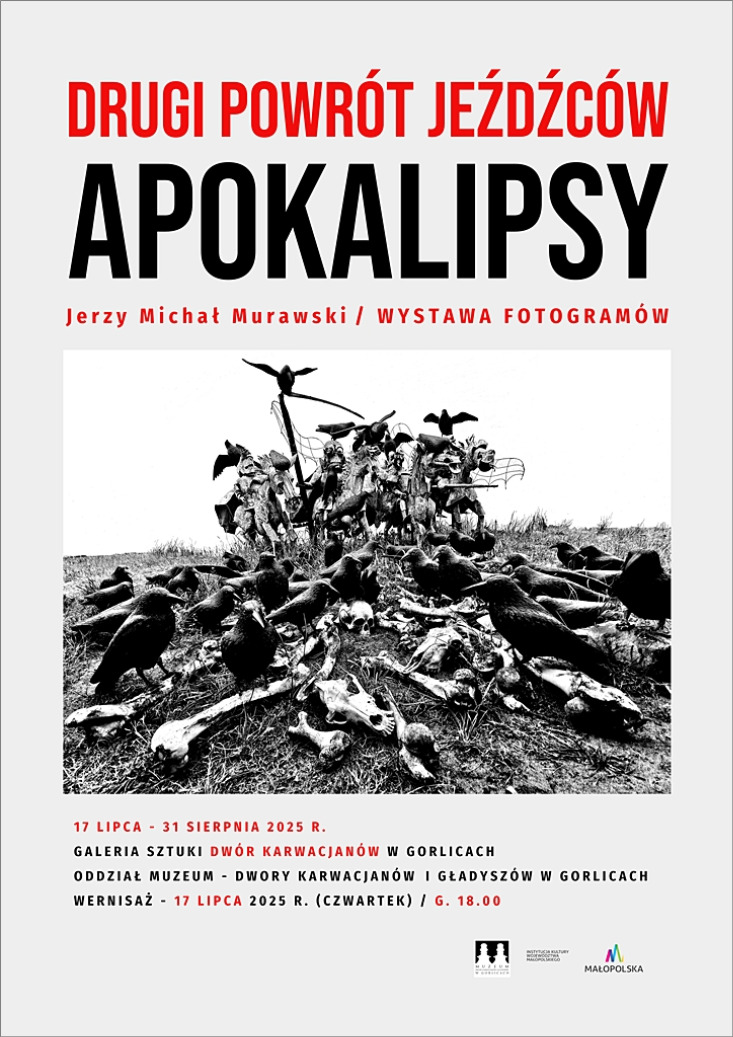 Jerzy Michał Murawski „Drugi Powrót Jeźdźców Apokalipsy” wystawa fotogramów